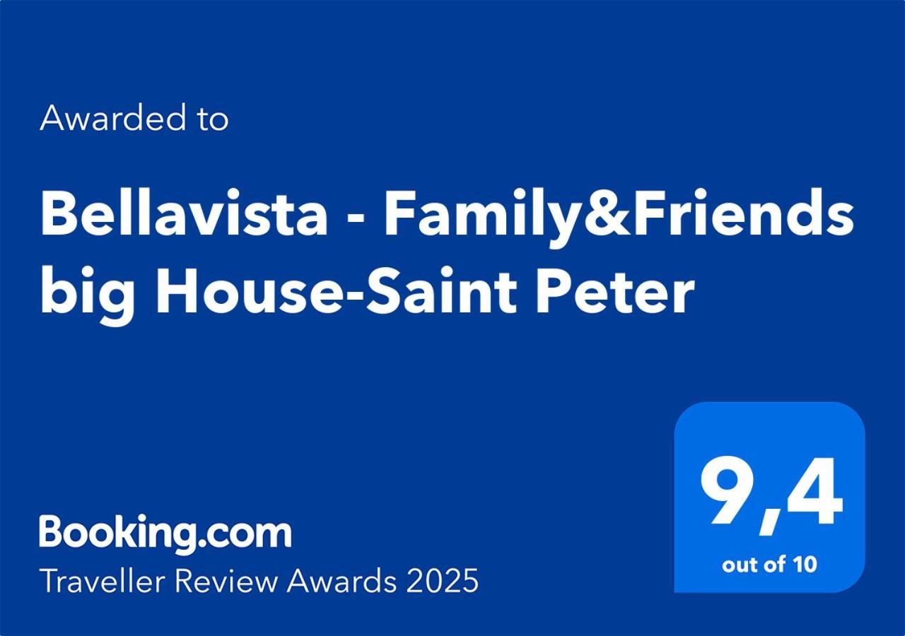 Bellavista - Family&friends Big House-saint Peter *